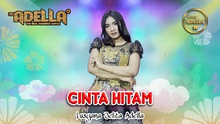 Download lagu CINTA HITAM Lusyana Jelita Adella OM ADELLA... mp3