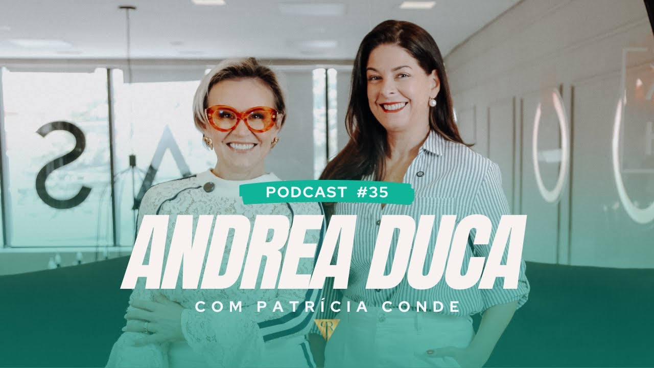 DIRETORA DA MARCA GREGORY - ANDREA DUCA - LASHCAST #35