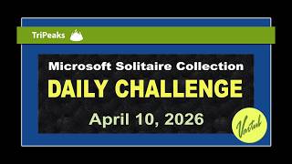 Microsoft Solitaire Collection | Daily Challenge April 10, 2026 | TriPeaks Expert