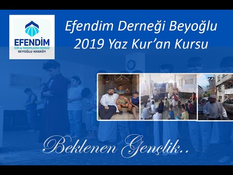 İzlerken duygulanacağınız Görüntüler|EFENDİM BEYOĞLU 2019 YAZ KUR'AN KURSU
