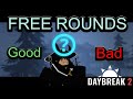 My Thoughts on Free Rounds in Daybreak 2 (Slight Rant)