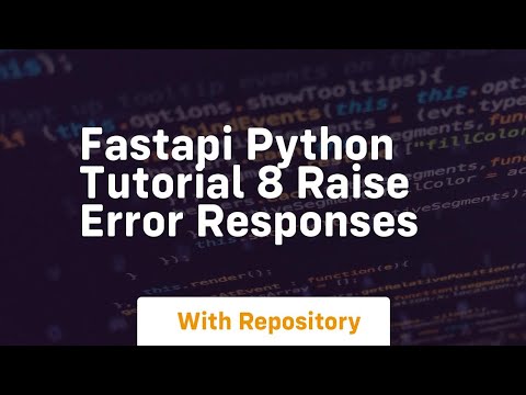 Fastapi Python Tutorial 8 Raise Error Responses