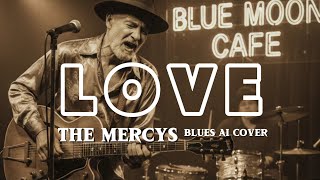Download lagu 🎶Love—The Mercys • Blues AI Cover mp3 Download lagu 🎶Love—The Mercys • Blues AI Cover mp3