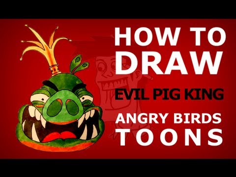 How to draw Angry Birds Toons episode 11 - Slingshot 101 - Evil Pig King