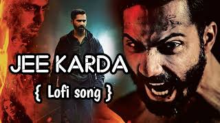 Download lagu Jee Karda song (Badlapur) Lofi song slowedreverb #divyakumar #sachinjigarsongs #jeekarda #lofimusic mp3 Download lagu Jee Karda song (Badlapur) Lofi song slowedreverb #divyakumar #sachinjigarsongs #jeekarda #lofimusic mp3