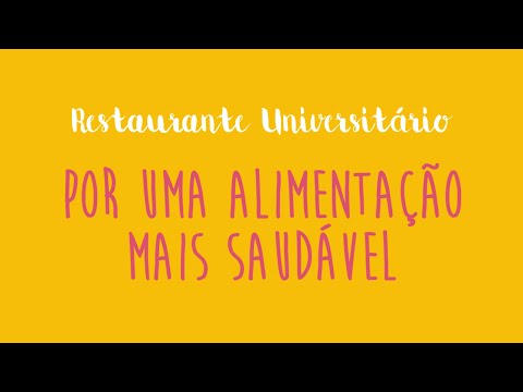 Restaurante Universitário: Por uma alimentação mais saudável