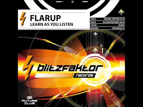 Flarup - Learn As You Listen (Original Mixture)