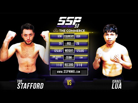 Tod Stafford vs Israel Lua - SSP53