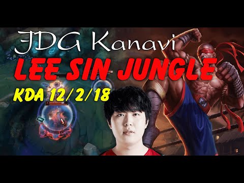 JDG Kanavi Stream Lee Sin Jungle Hard Carry KR Grandmaster