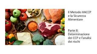 HACCP Parte II - Determinazione dei CCP e l'analisi dei rischi