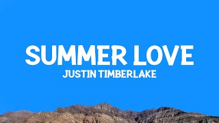 @JustinTimberlake - Summer Love (Lyrics)