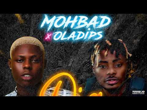 Mohbad ft OlaDips - Oja