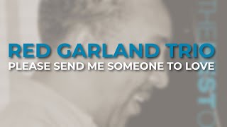 Red Garland - Please Send Me Someone To Love (Official Audio)