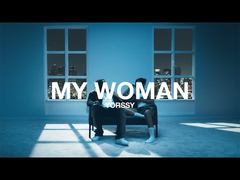 YORSSY - MY WOMAN
