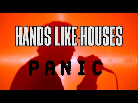 Hands Like Houses - Panic (Lyric Video)