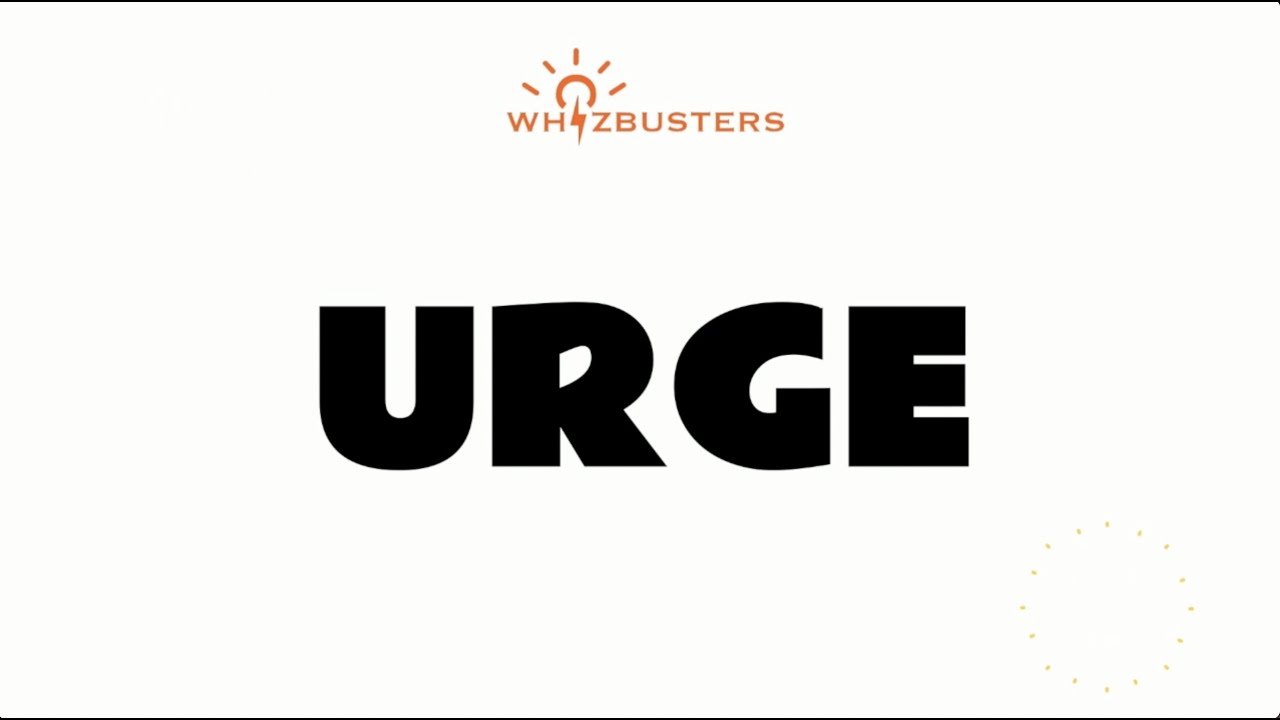 How do you use the word urge?