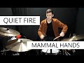 Quiet Fire - Mammal Hands | Drum Cover