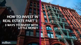 How To Start Investing in Real Estate With Very Little Money
