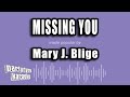Mary J. Blige - Missing You (Karaoke Version)