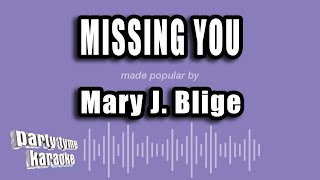 Mary J. Blige - Missing You (Karaoke Version)