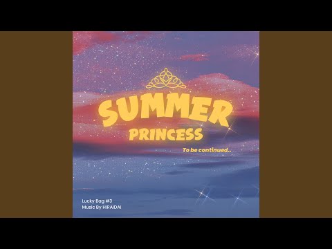 Video thumbnail for Summer Princess