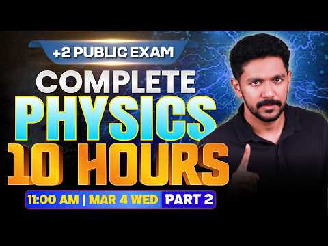 Plus Two Physics | Public Exam | Complete Physics In 10 Hours Live | Part 2 | Exam Winner