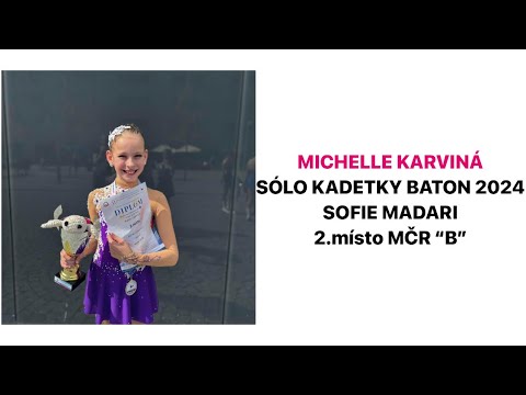 MICHELLE KARVINÁ - sólo kadetky baton 2024, Sofie Madari, 2.místo MČR “B”