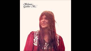 Melanie   Gather Me - 10. Center of The Circle Stereo 1971