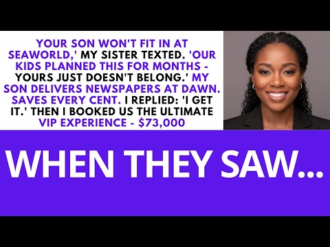My Sister Texted, “Your Son Won’t Fit In at SeaWorld. Our Kids Planned This for Months…