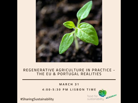 , title : 'Webinar #1.2 Regenerative agriculture in practice - the EU & Portugal realities'