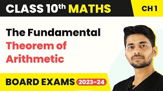 Class 10 Maths Chapter 1 | The Fundamental Theorem of Arithmetic - Real Numbers 2022-23