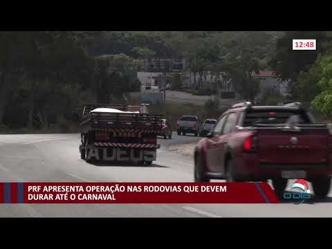 PRF apresenta operação nas rodovias que devem durar até o carnaval 28 12 2020