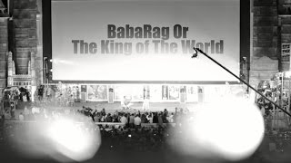 BabaRag Or The King of The World