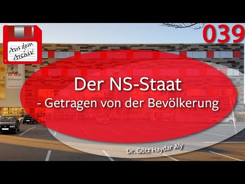 Der NS-Staat: Getragen von der Bevölkerung -  Dr. Götz Aly, 16.02.2009 | AusdemArchiv (039)