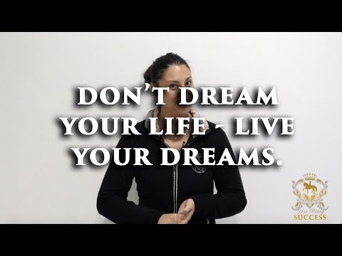 DON'T DREAM YOUR LIFE, LIVE YOUR DREAMS - Monday Motivation TV Episode 47