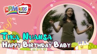 Download lagu Tika Nuansa - Happy Birthday Baby ( Kids Video) mp3 Download lagu Tika Nuansa - Happy Birthday Baby ( Kids Video) mp3