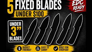 5Budget EDC Fixed Blades Under 3 Inches That Should Be In Your Rotation