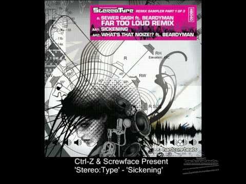 'Sickening' - Ctrl-Z & Screwface Present 'Stereo:Type'
