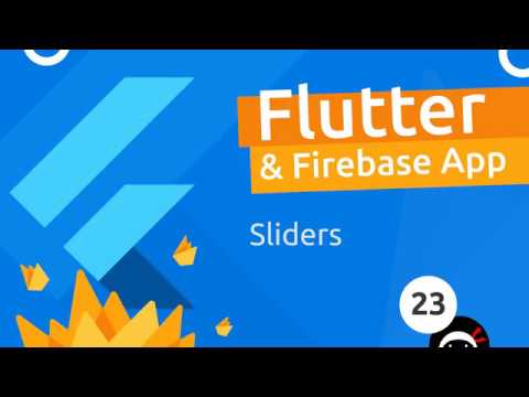 Flutter Firebase App Tutorial 23 Sliders