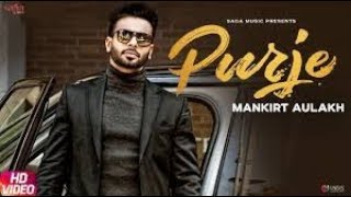 Purje | Mankirt Aulakh Ft  DJ Flow | DJ Goddess | Singga | Sukh Sanghera | New Punjabi Songs 2019