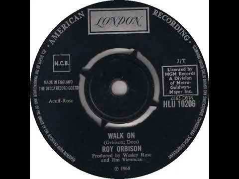 UK New Entry 1968 (166) Roy Orbison - Walk On