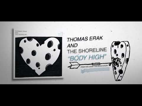 Thomas Erak & The Shoreline - Body High