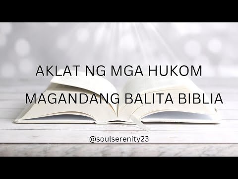 Aklat ng mga Hukom Magandang Balita Biblia MBBTAG Soul Serenity  #audiobible #bibletranslations