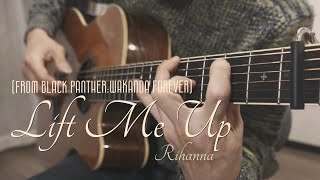Rihanna - Lift Me Up (From Black Panther: Wakanda Forever) | Fingerstyle Guitar