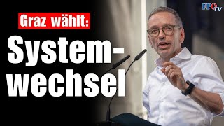 Herbert Kickl in der Steiermark - Graz braucht Systemwechsel!💙🇦🇹