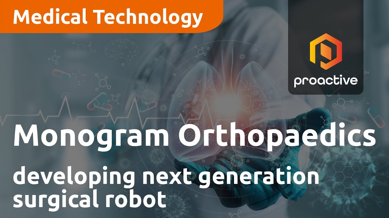 Monogram Orthopaedics' developing next generation surgical robot to enhance orthopaedic surgery