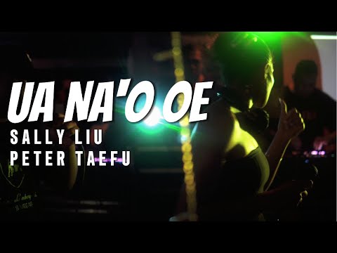 UA NAO OE by Sally Liu ft Peter Taefu (Official Music Video)