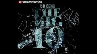 02. 50 Cent ft. Kidd Kidd - Niggas Be Scheming (THE BIG 10)