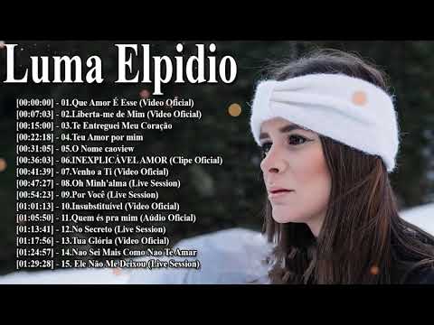 Luma Elpidio As Melhores E Mais Tocadas 2021