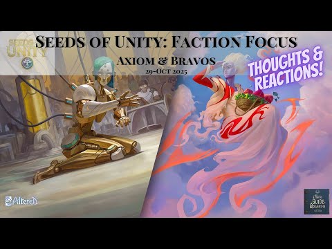 [ A Hero's Guide to Asgartha: Altered TCG] Axiom & Bravos - Faction focus Seeds of Unity